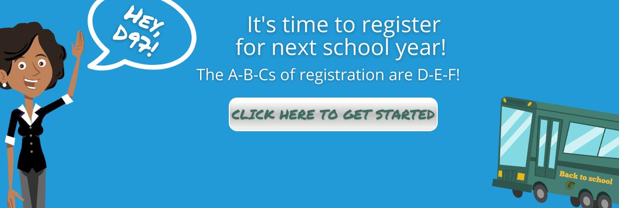 It's time to register your child for net school year! Click here to get started.