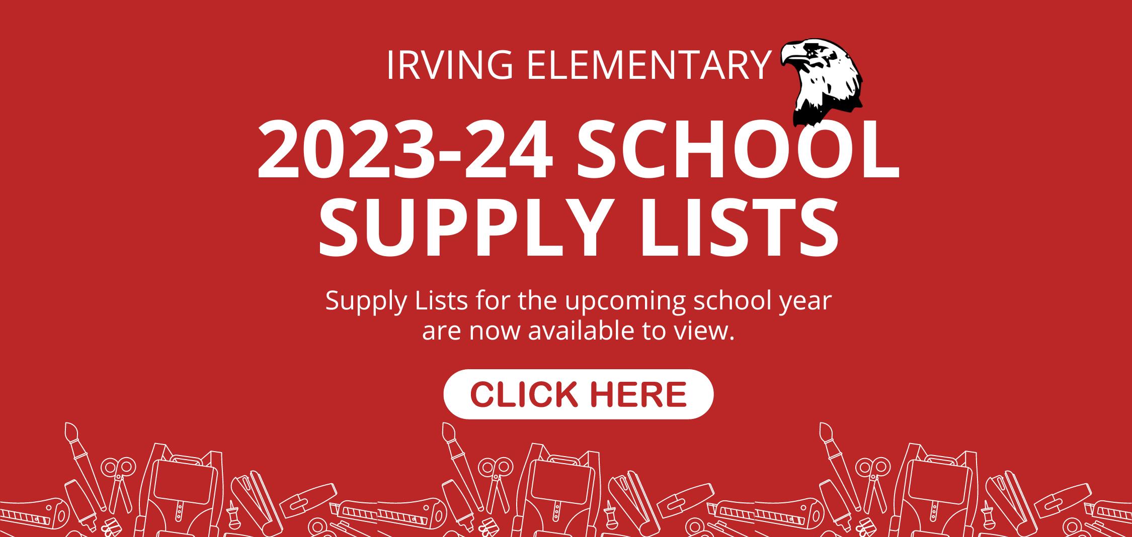 Click Here for Irving Elementary's  2023-24 School Supply Lists
