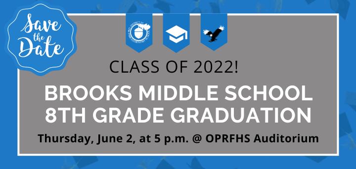 8th Grade Graduation on Thursday, June 2, at 5 p.m. at OPRFHS auditorium