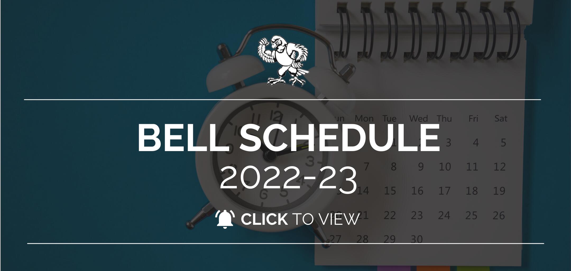 Click for the 2022-23 Bell Schedules